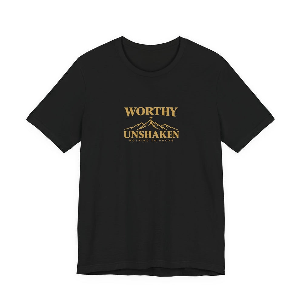 Worthy Unshaken Tee