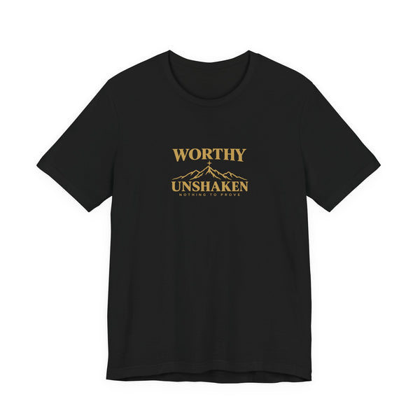 Worthy Unshaken Tee