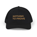 Worthy Nothing to Prove Embroidered Trucker — Headwear Edit