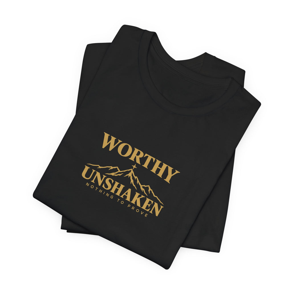 Worthy Unshaken Tee