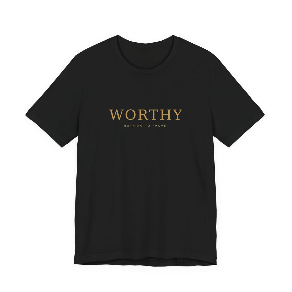 Worthy Still Becoming Tee